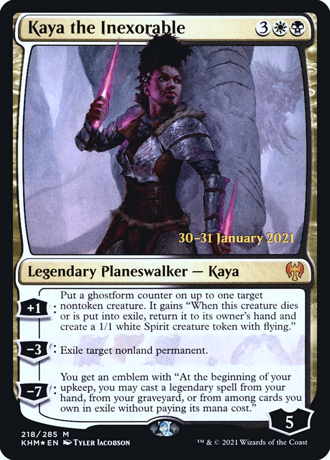 Kaya the Inexorable