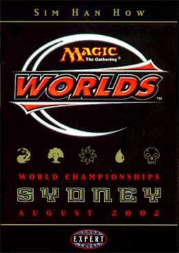 2002 World Championship Deck Sim Han How